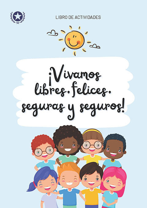 Vivamos Libres, Felices, Seguras y Seguros